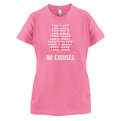 No Excuses T Shirt