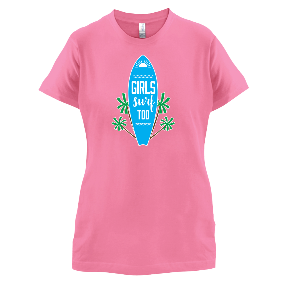 Girls Surf Too T Shirt