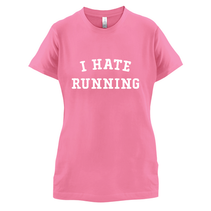 I Hate Running T Shirt