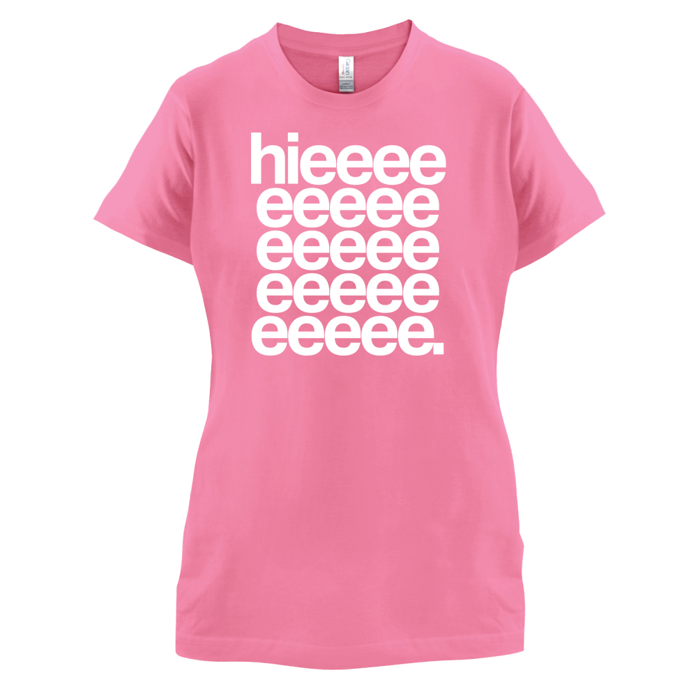 Hieeeee T Shirt
