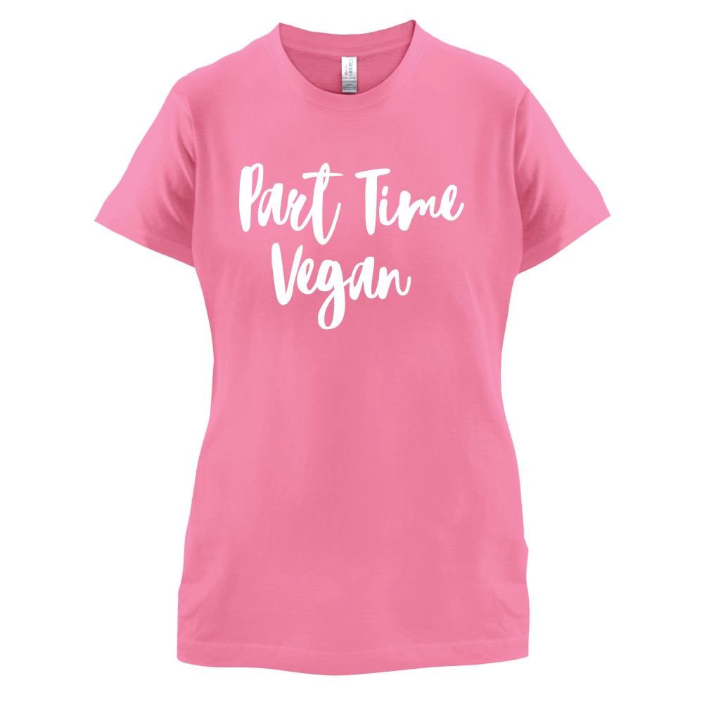 Part Time Vegan T Shirt