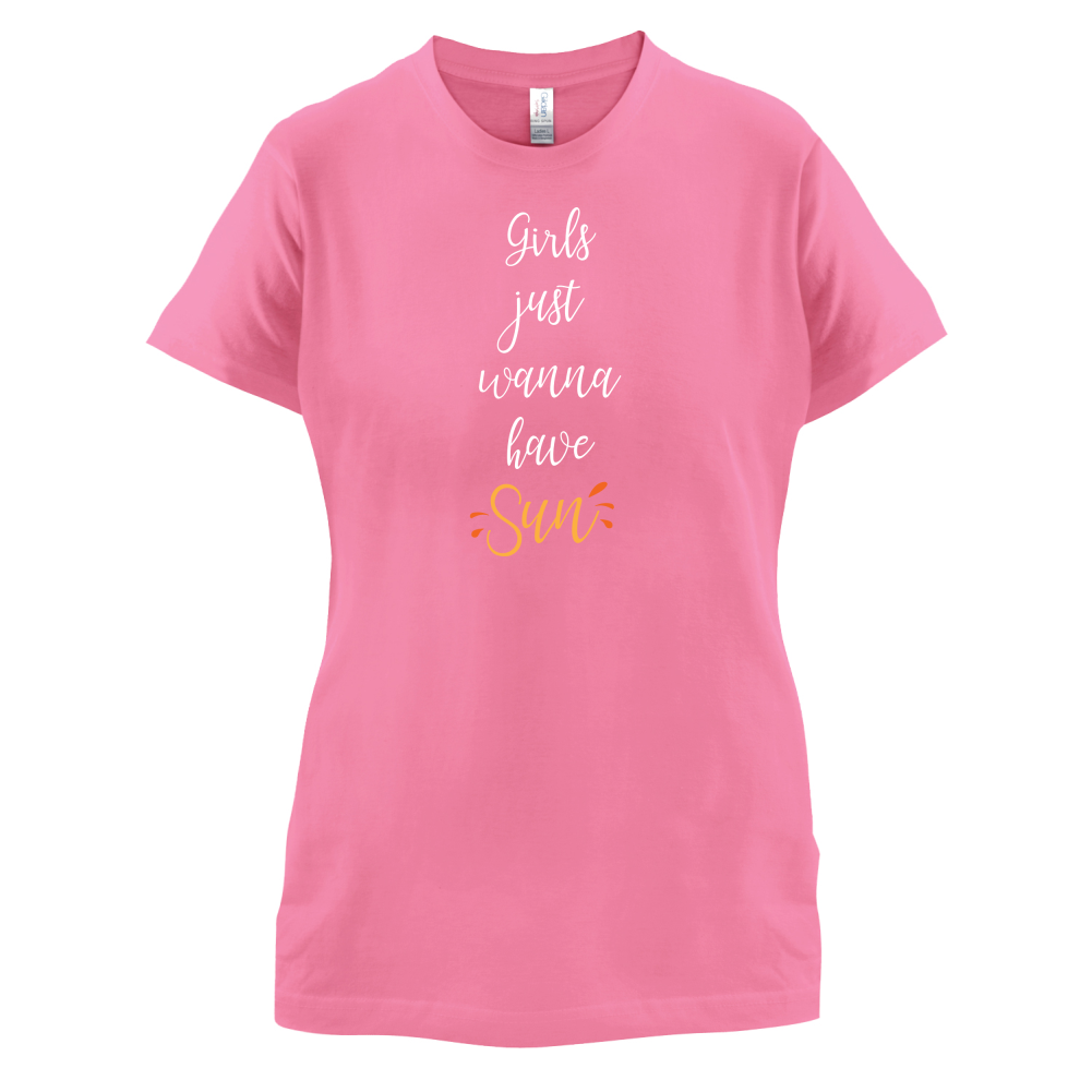 Girls Just Wanna Have Sun T Shirt