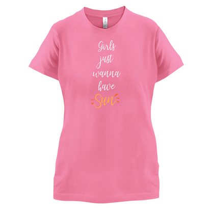 Girls Just Wanna Have Sun T Shirt