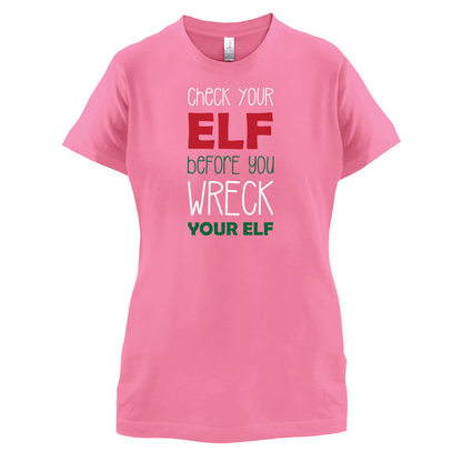 Check Your Elf, Wreck Your Elf T Shirt
