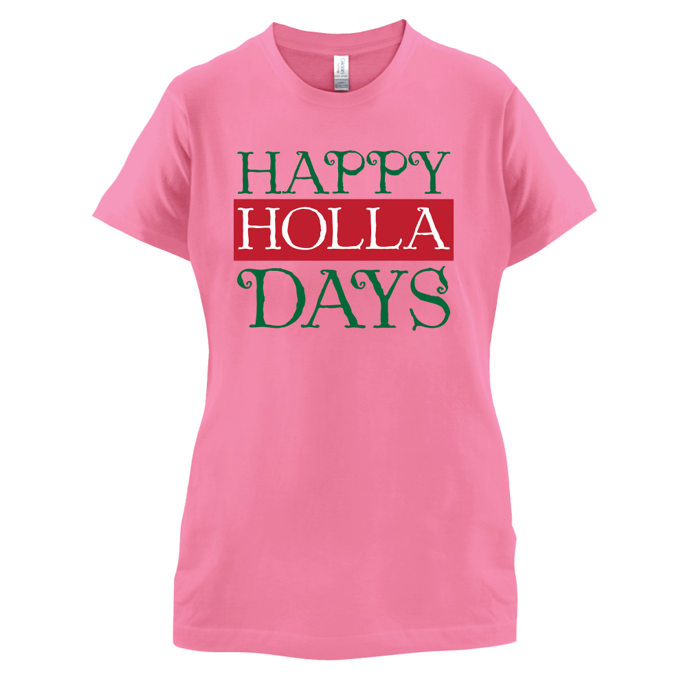 Happy Holla Days T Shirt