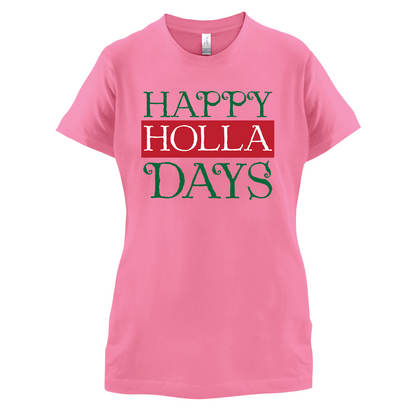 Happy Holla Days T Shirt
