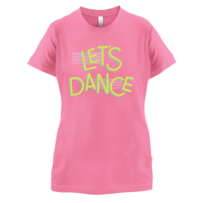 Let's Dancce T Shirt