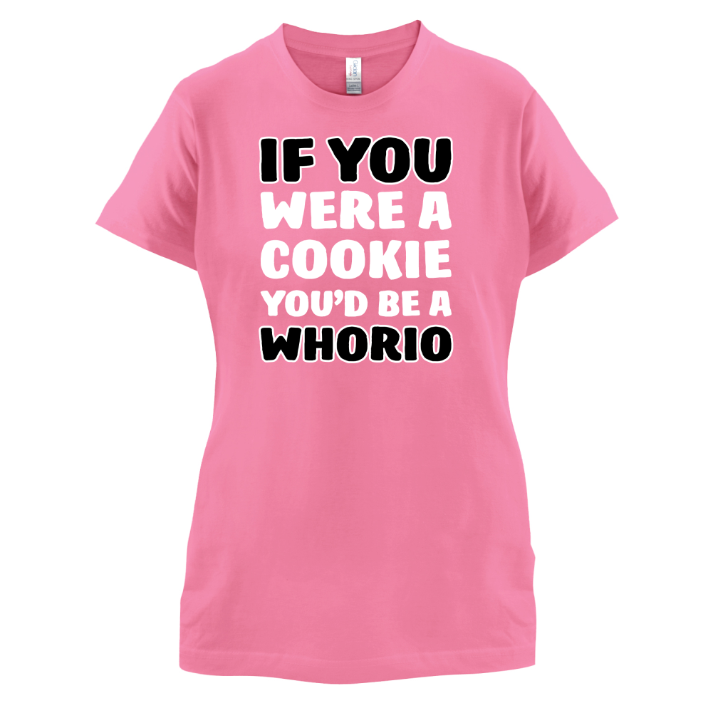 IF you Were A Cookie T Shirt