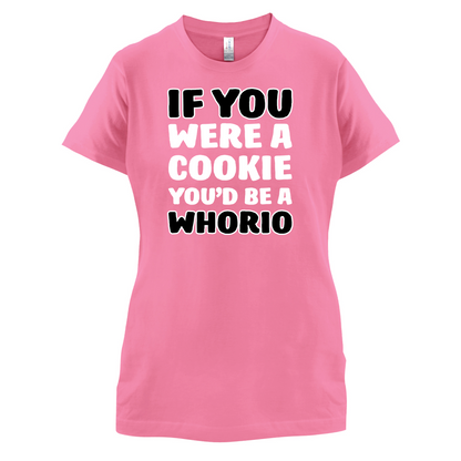 IF you Were A Cookie T Shirt