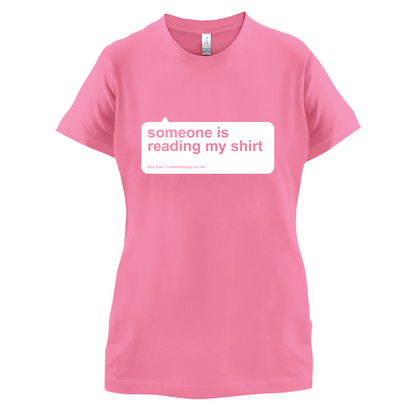 Someone Is Reading My Shirt T Shirt