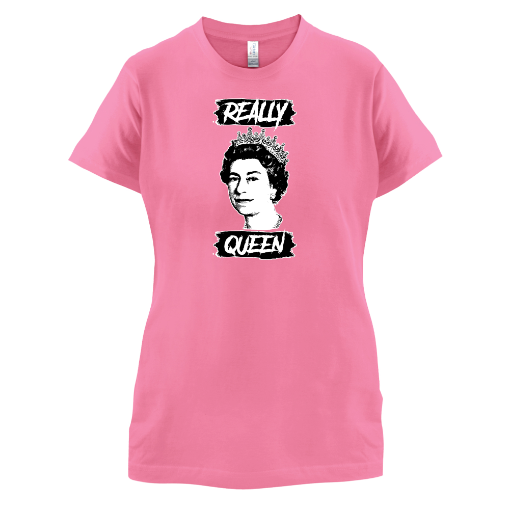 Realy Queen T Shirt