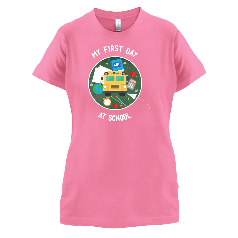 My First Day At School T Shirt