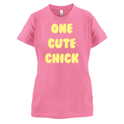 One Cute Chick  T Shirt