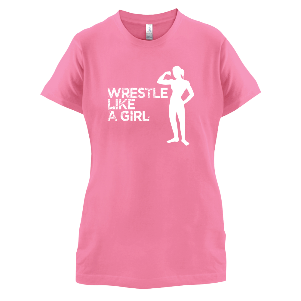 Wrestle Like A Girl T Shirt