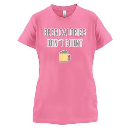 Beer Calories Dont Count  T Shirt