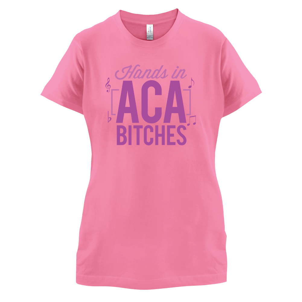 Hands In ACA Bitches T Shirt