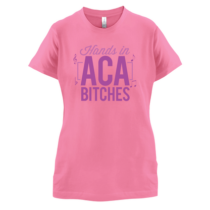Hands In ACA Bitches T Shirt
