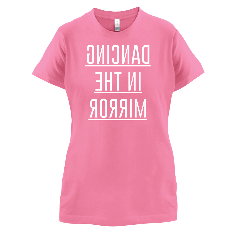 Dancing In The Mirror T Shirt