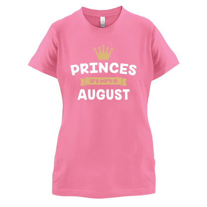 Princes Are Born In August T Shirt