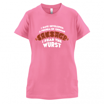 I Fear The Wurst T Shirt