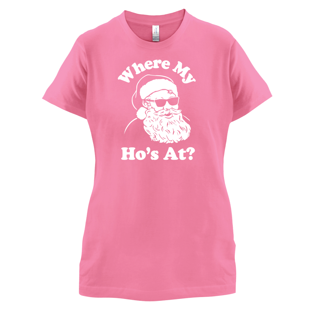 Where My Ho's At T Shirt