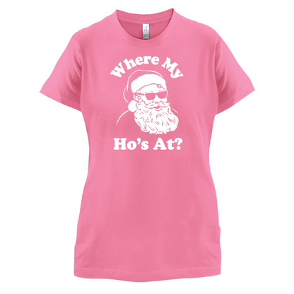 Where My Ho's At T Shirt