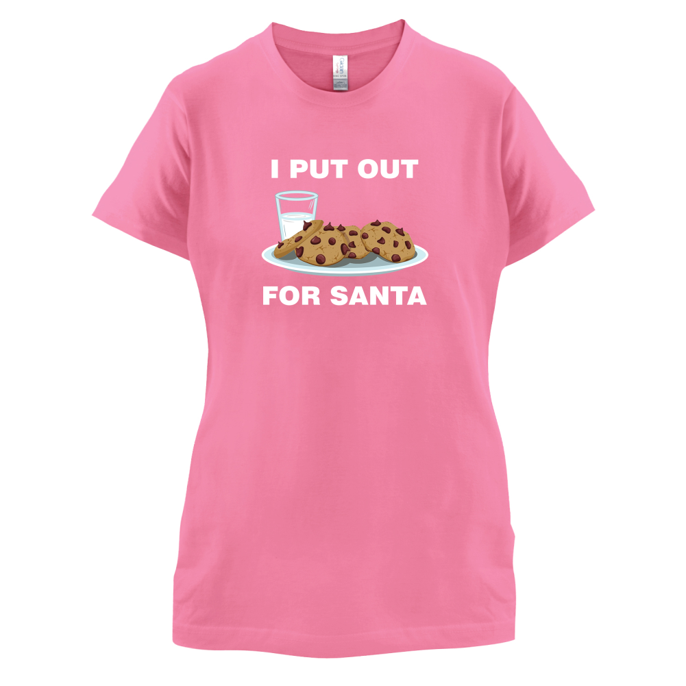 I Put Out For Santa T Shirt