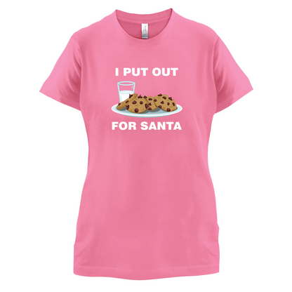 I Put Out For Santa T Shirt