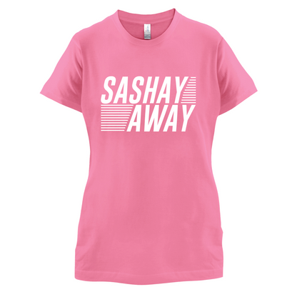 Sashay Away T Shirt
