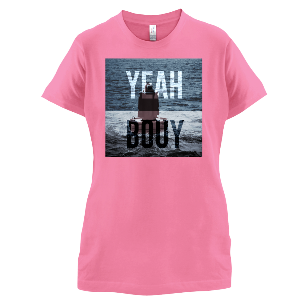 Yeah Buoy  T Shirt