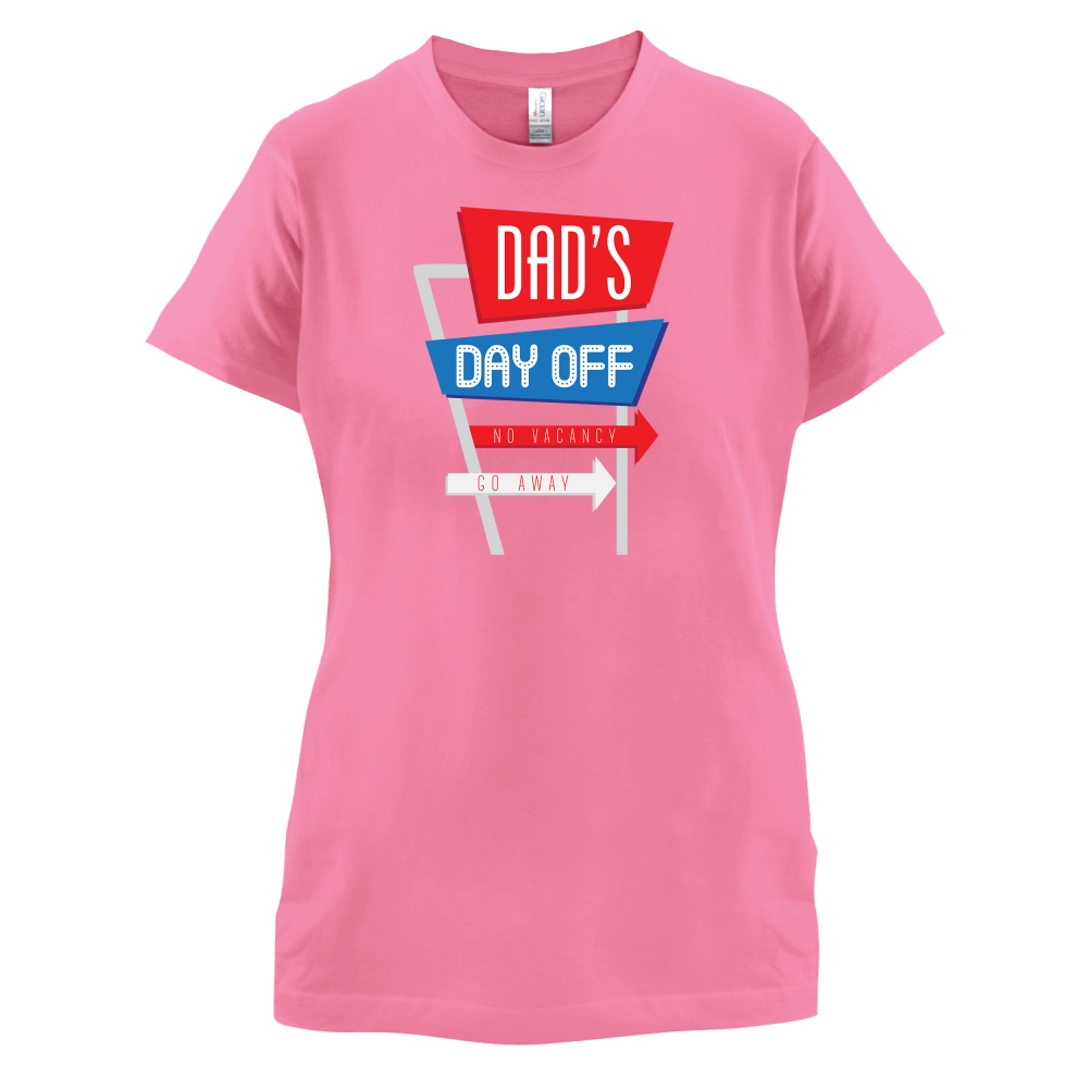 Daddy's Day Off T Shirt