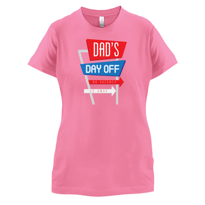 Daddy's Day Off T Shirt
