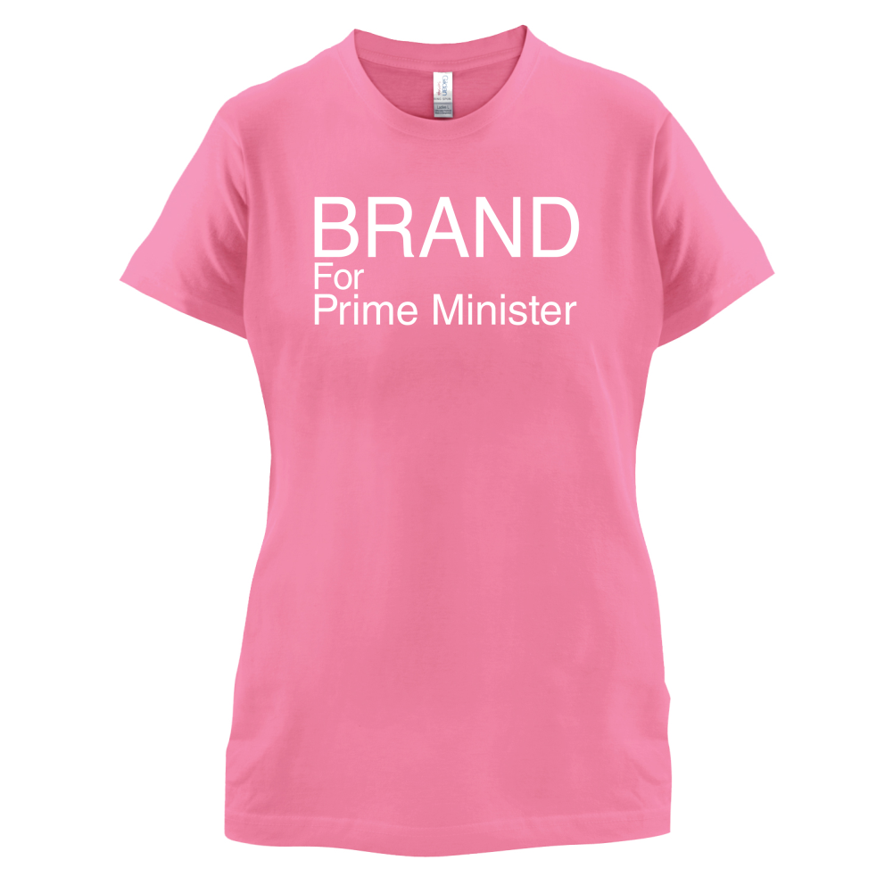 Brand for Prime Minister T Shirt