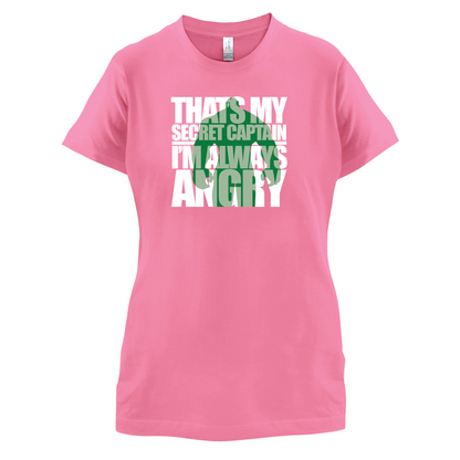 That's My Secret I'm Always Angry T Shirt