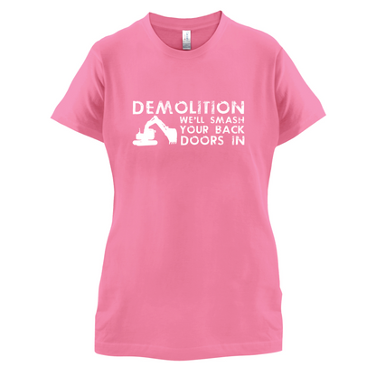 Demolition Smash your doors in T Shirt