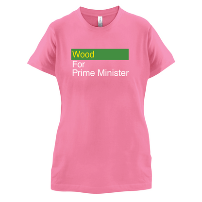 Wood for Prime Minister T Shirt
