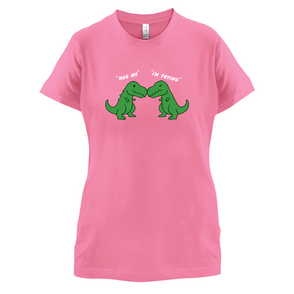 Hug Me - I'm Trying T Shirt