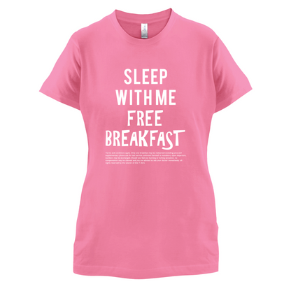 Sleep With Me For Free Breakfast T Shirt