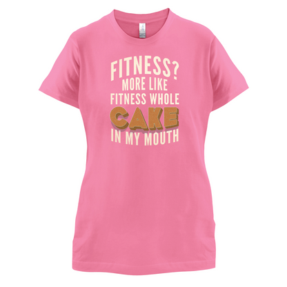 Fitness Cake In My Mouth T Shirt