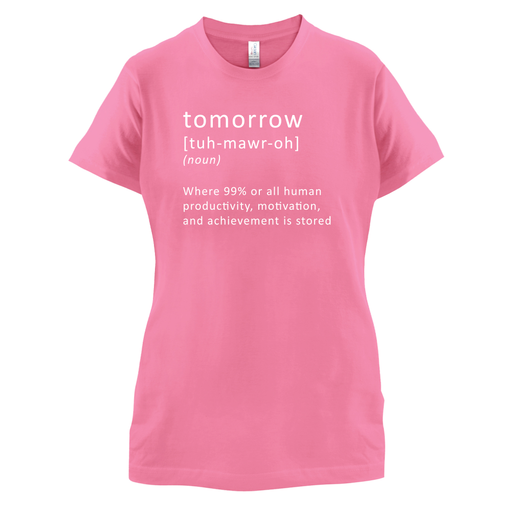 Funny Definition Tomorrow T Shirt