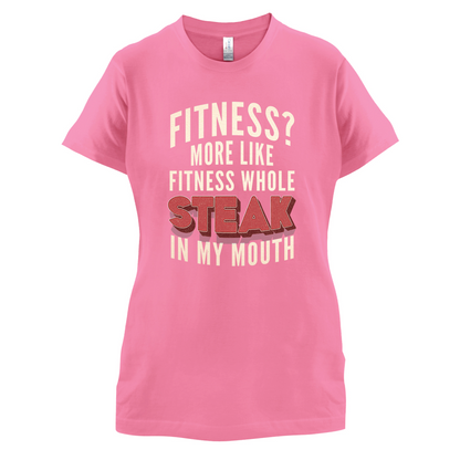 Fitness Steak In My Mouth T Shirt