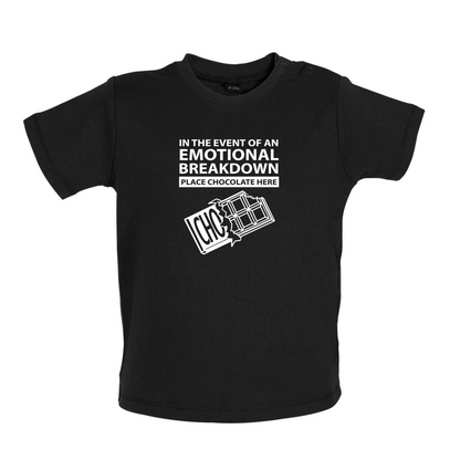 Emotional Breadown Place Chocolate Here Baby T Shirt