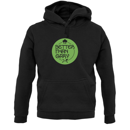 Better Than Gary T Shirt