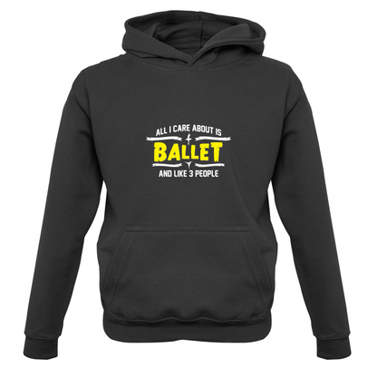 All I Care About Is Ballet Kids T Shirt