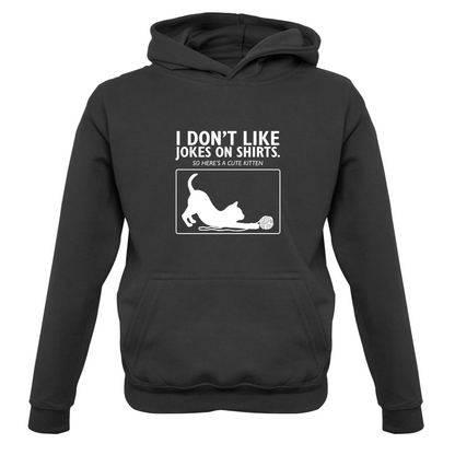 Don't Like Jokes Here's A Kitten Kids T Shirt