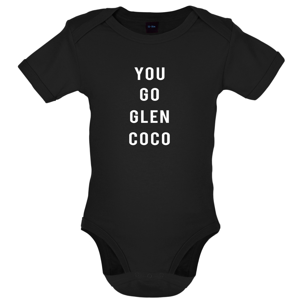 You Go Glen Coco Baby T Shirt