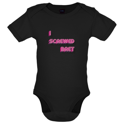 I Screwed Bret Baby T Shirt