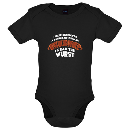 I Fear The Wurst Baby T Shirt