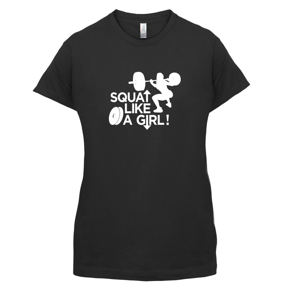 Squat Like A Girl T Shirt
