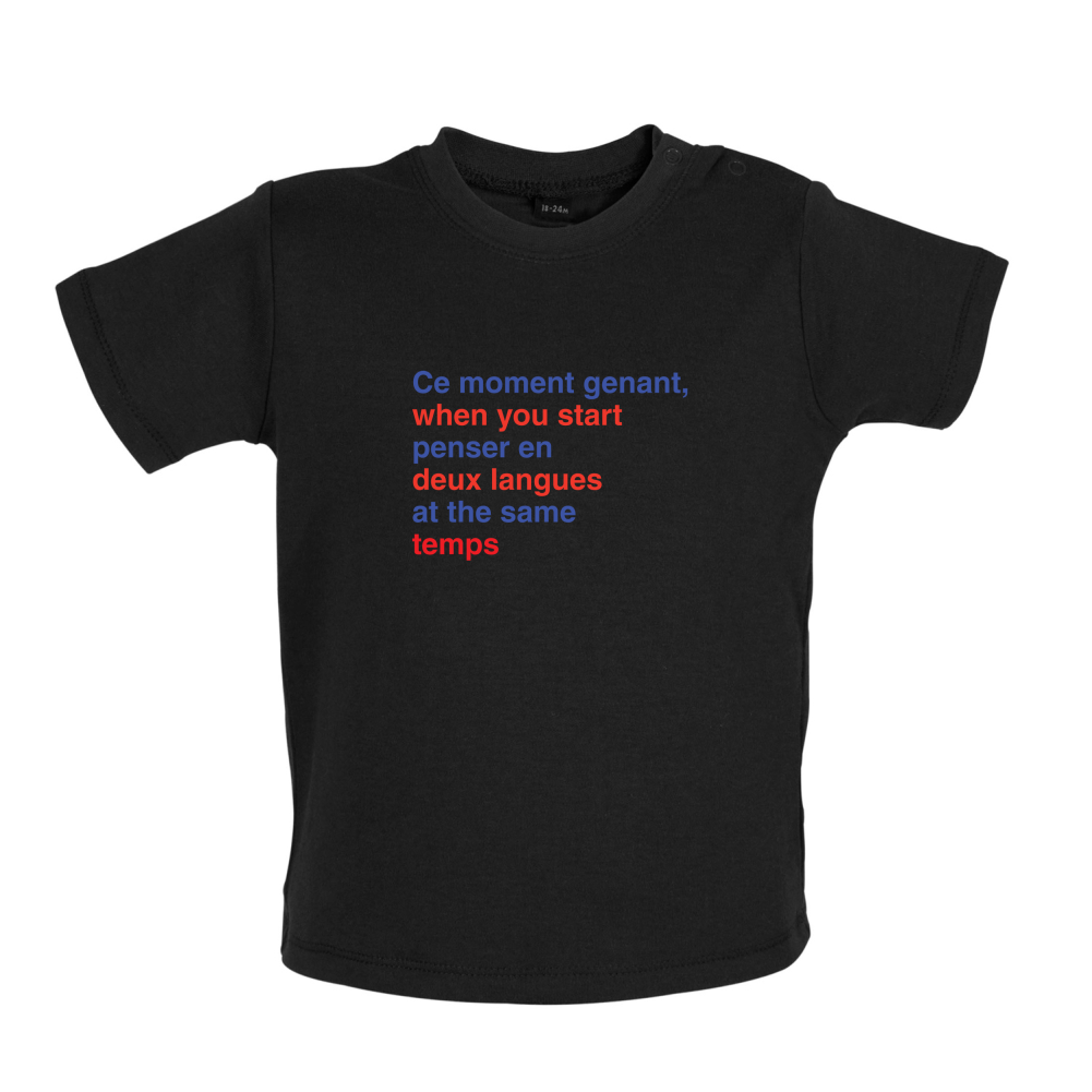 That Awkward French Moment You Speak In Two Languages Baby T Shirt